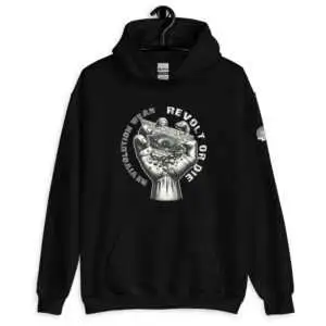 revolt or die hoodie